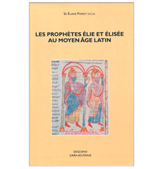 Les prophètes Élie et Élise au Moyen-Âge latin